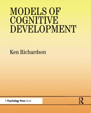 Models Of Cognitive Development de Dr Ken Richardson