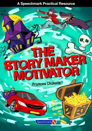 The Story Maker Motivator de Frances Dickens