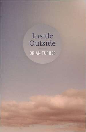 Inside Outside de Brian Turner