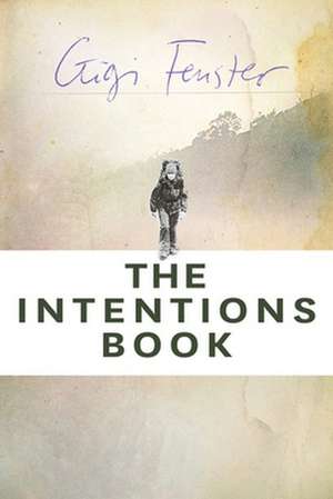 The Intentions Book de Gigi Fenster