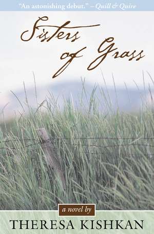 Sisters of Grass de Theresa Kishkan