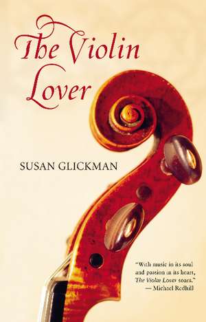 The Violin Lover de Susan Glickman