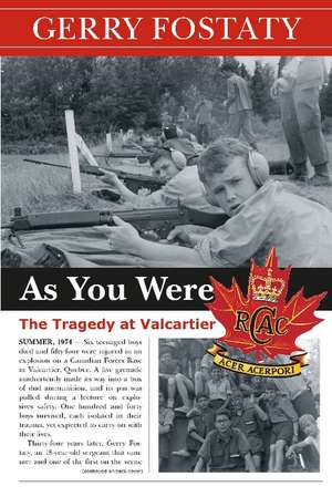 As You Were: The Tragedy at Valcartier de Gerry Fostaty