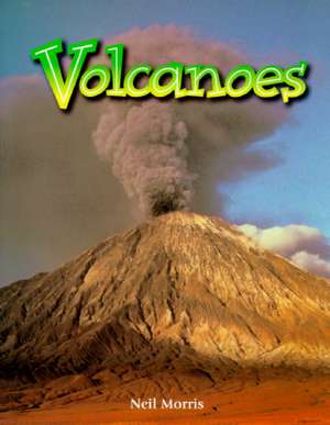 Volcanoes de Neil Morris