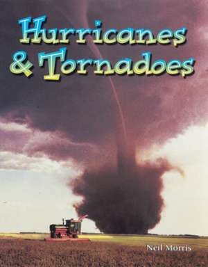 Hurricanes & Tornadoes de Neil Morris