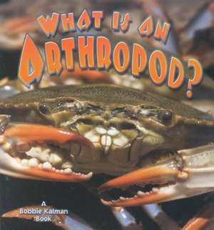 What Is an Arthropod? de Kathryn Smithyman