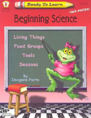 Beginning Science [With Poster] de Imogene Forte