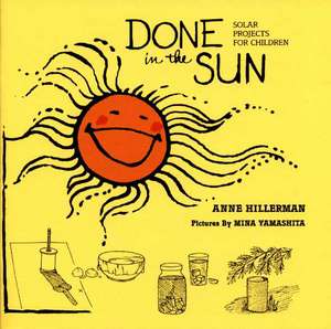 Done in the Sun de Astrid Hillerman