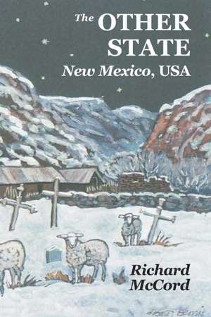 The Other State, New Mexico USA de Richard McCord