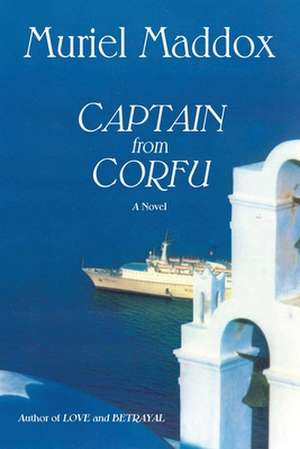 Captain from Corfu (Softcover) de Muriel Maddox