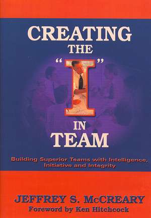 Creating the I in Team de Jeffrey S. McCreary