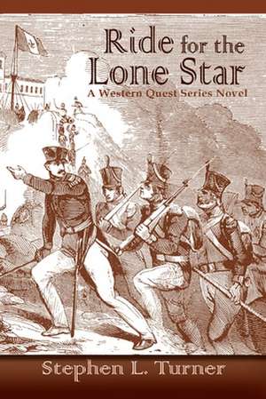 Ride for the Lone Star de Stephen L. Turner