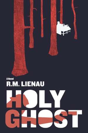 Holy Ghost de R. M. Lienau