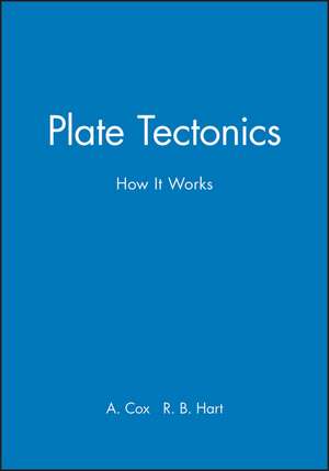 Plate Tectonics – How It Works de A. Cox