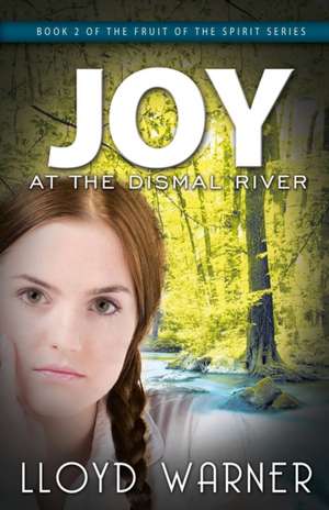 Joy at the Dismal River de Lloyd Warner