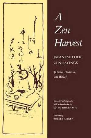 A Zen Harvest de Robert Aitken