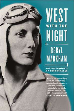 West with the Night de Beryl Markham