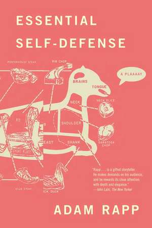 Essential Self-Defense: A Play de Adam Rapp