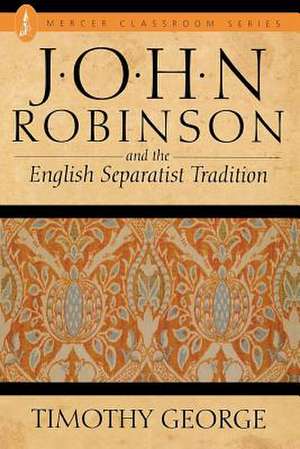 John Robinson de Timothy George