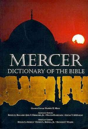 Mercer Dictionary of the Bible de Watson E. Mills