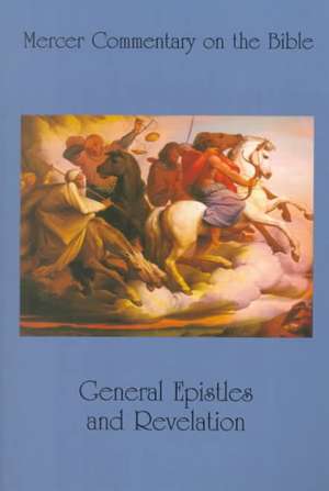 General Epistles and Revelation de Watson E. Mills