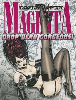 Magenta 4: Drop Dead Gorgeous! de Celestino Pes