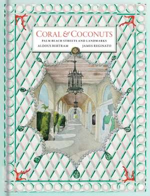 Coral & Coconuts de James Reginato