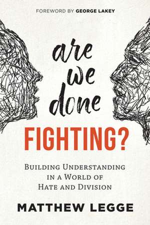 Are We Done Fighting? de Matthew Legge