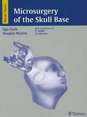 Microsurgery of the Skull Base de Ugo Fisch