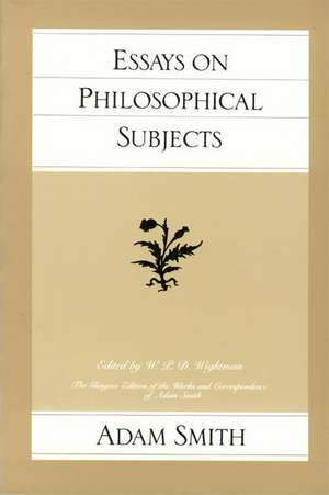 ESSAYS ON PHILOSOPHICAL SUBJECTS de ADAM SMITH