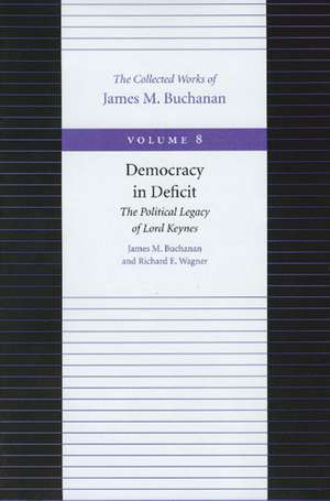 DEMOCRACY IN DEFICIT de JAMES M BUCHANAN