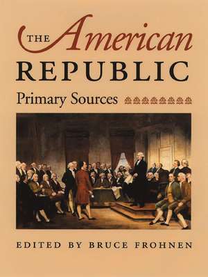 AMERICAN REPUBLIC, THE de BRUCE FROHNEN