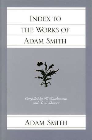 INDEX TO THE WORKS OF ADAM SMITH de ADAM SMITH