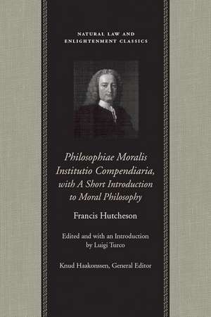 PHILOSOPHIAE MORALIS INSTITUTIO COMPENDIARIA de FRANCIS HUTCHESON