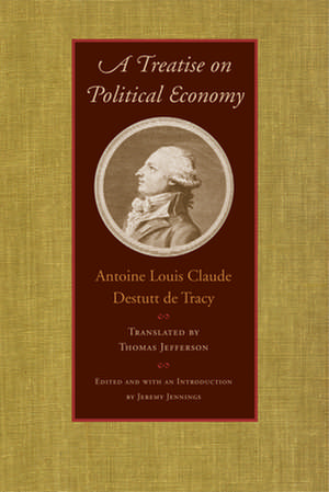 Treatise on Political Economy de Antoine Louis Claude Destutt de Tracy