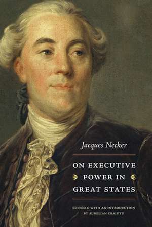 On Executive Power in Great States de Jacques Necker