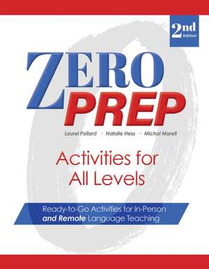 Zero Prep Activities for All Levels de Laurel Pollard