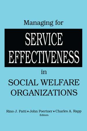 Managing for Service Effectiveness in Social Welfare Organizations de Rino J. Patti