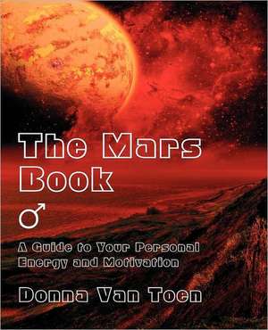 The Mars Book de Donna Van Toen