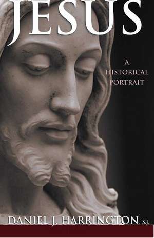 Jesus: A Historical Portrait de Daniel J. Harrington