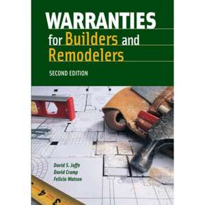 Warranties for Builders and Remodelers de David S. Jaffe