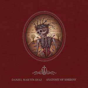 Anatomy of Sorrow de Daniel Martin Diaz