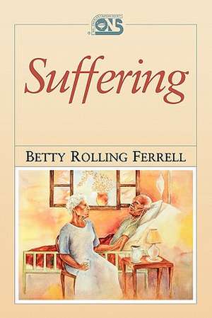 Pod- Suffering: Human Dimensions Pain/Illness de Betty Ferrell