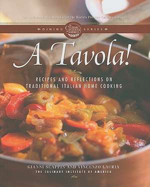 A Tavola!: Recipes and Reflections on Traditional Italian Home Cooking de Gianni Scappin