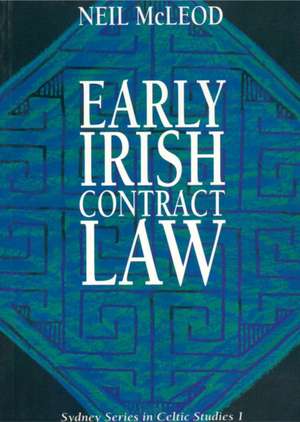 Early Irish Contract Law de Neil McLeod