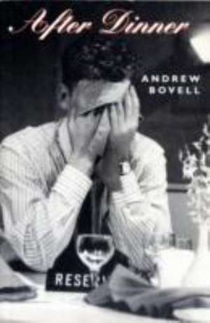 After Dinner de Andrew Bovell