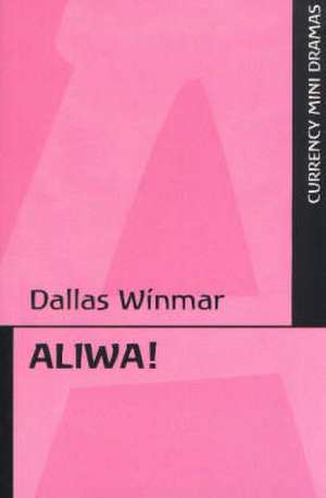 Aliwa! de Dallas Winmar