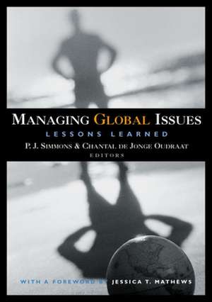 Managing Global Issues: Lessons Learned de P. J. Simmons