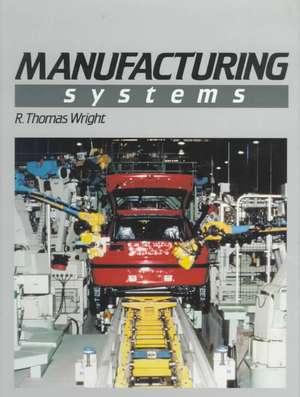 Manufacturing Systems de R Thomas Wright