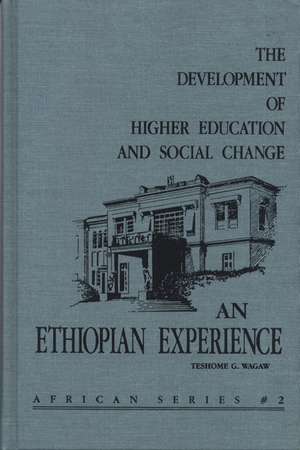  The Development of Higher Education and Social Change de Teshome Wagaw